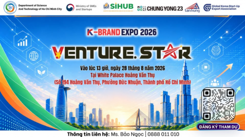 VENTURE STAR 2026: KẾT NỐI STARTUP VIỆT - HÀN VỚI NHÀ ĐẦU TƯ VÀ CƠ HỘI THỊ TRƯỜNG