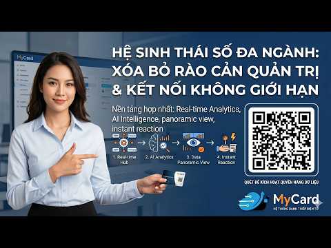 My Card 9 | Hệ Sinh Thái Số Đa Ngành: Xóa Bỏ Rào Cản Quản Trị & Kết Nối Không Giới Hạn
